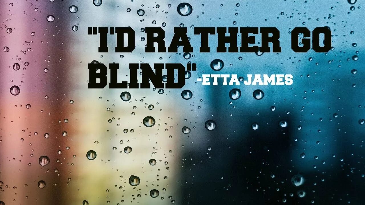 I would rather go. Etta james i&#039;d rather go blind. i&#039;d rather go blind. id rather go blind кавер ноты. rather it be september youtube.