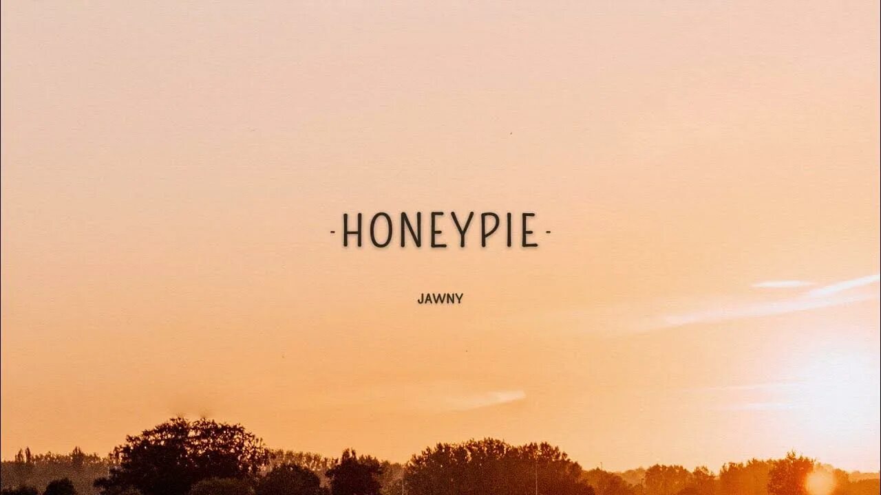 Включи honey. Honeypie от jawny. Honey pie jawny. Jawny обложка. Jawny Honey pie альбом.