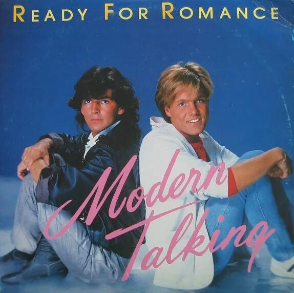 Группа Modern talking. Группа Modern talking альбомы 1986. Modern talking ready for Romance 1986 LP. Modern talking - ready for Romance (album 1986). Ready for romance