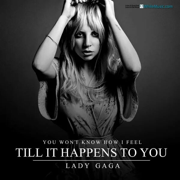 Lady gaga mp3. Til it happens to you леди Гага. Lady Gaga till it happens текст. Lady Gaga till it happens to you Oscar. It happens.