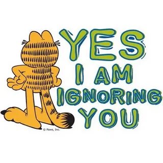 I am ignored