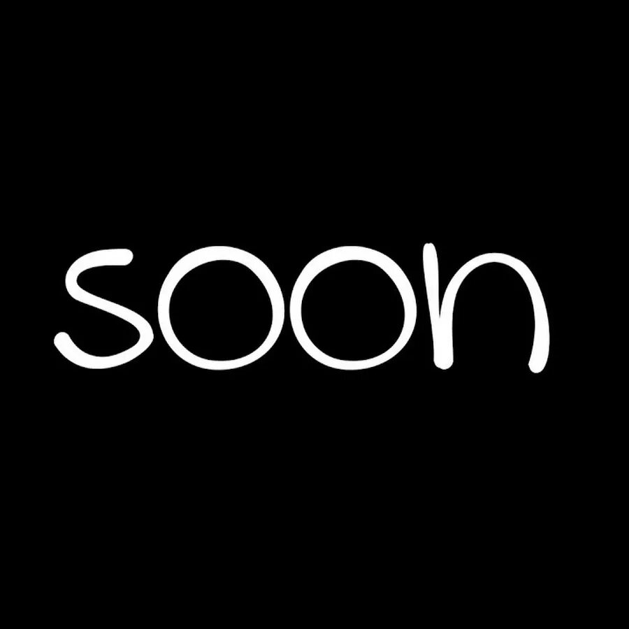 Soon v. Картинка soon. soon на черном фоне. аватарка soon. soon красивая надпись.