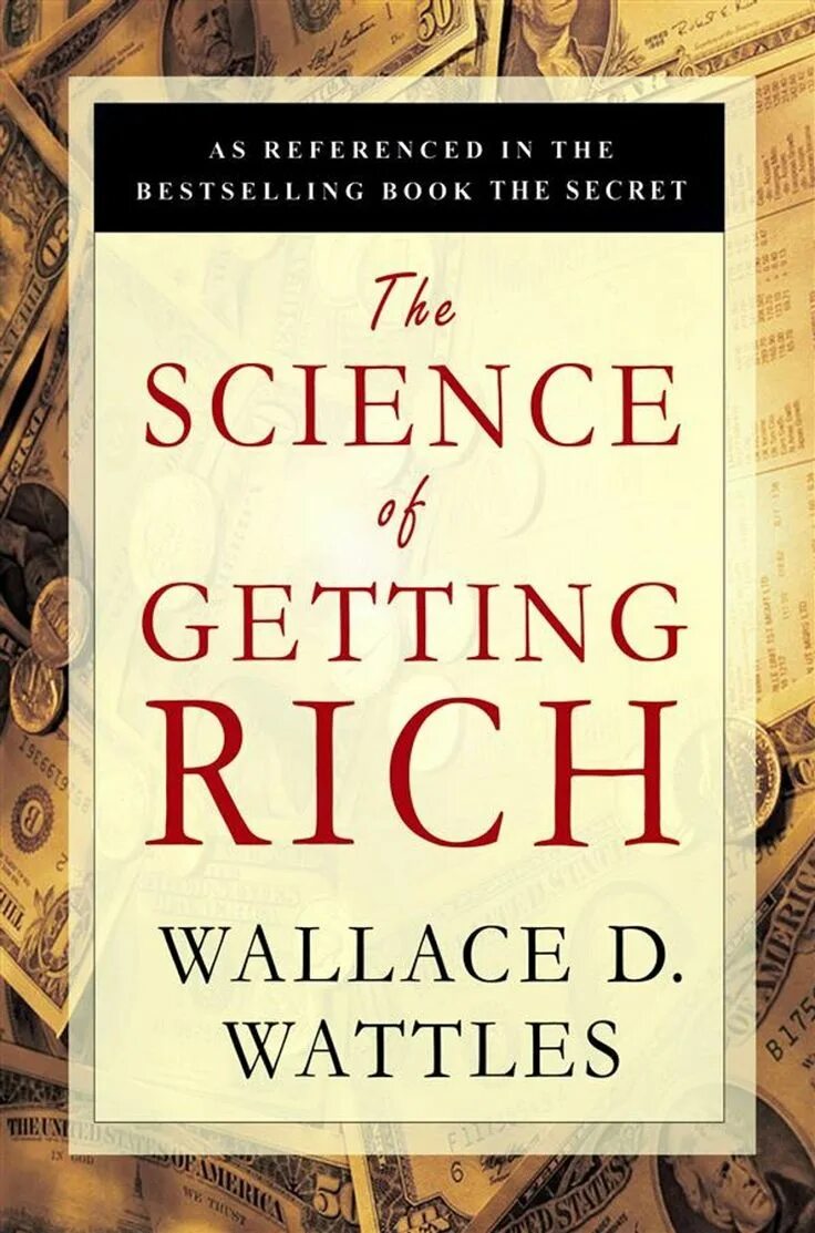 Best selling books. The Science of getting Rich by Wallace d. Wattles. The Science of getting Rich. Bestseller books. The Science of getting Rich Cover.