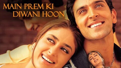 Main prem ki diwani hoon full movie