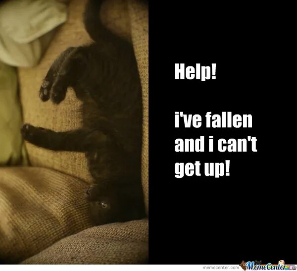 He doesn t get up. Ive fallen and i cant get up. get up мем. im falling and i cant get up. help i&#039;ve fallen and i can&#039;t get.