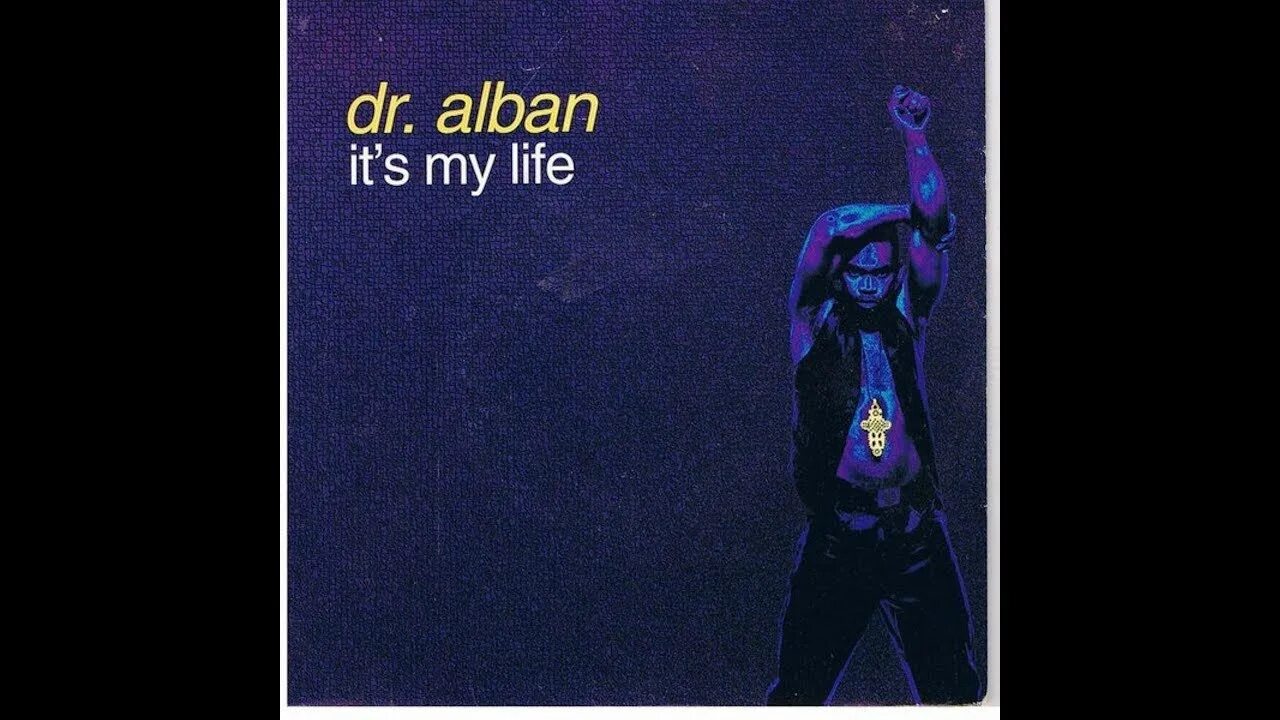 Включи it s my life. Доктор албан ИТС. Its my Life Dr Alban. Dr Alban it's my. ИТС май лайф доктор.