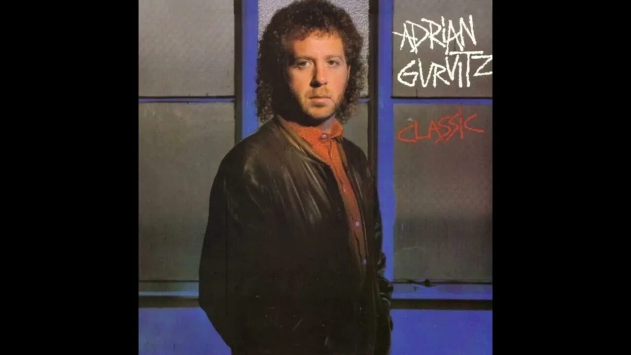 Adrian Gurvitz. Adrian Gurvitz - (1982) Classic. Adrian Gurvitz - Classic. Adrian Gurvitz no compromise. Press gurvitz parfumerie