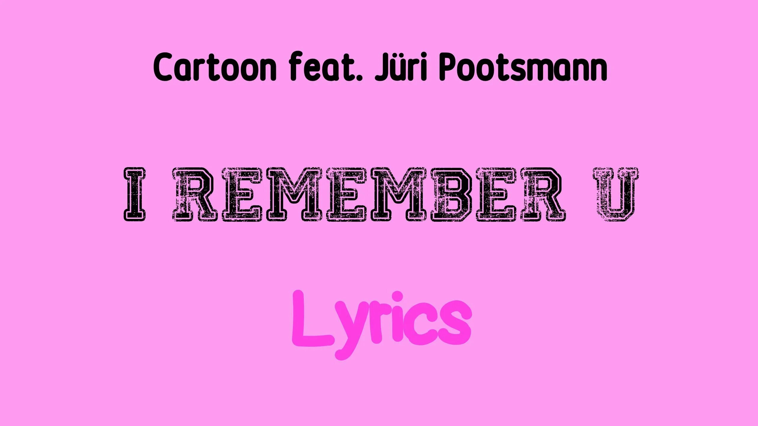 Cartoon feat. Jüri Pootsmann - i remember u. Cartoon группа i remember u. Ю ремембер ю релакс. Cartoon feat. Jüri Pootsmann - i remember u [NCS Official Video].