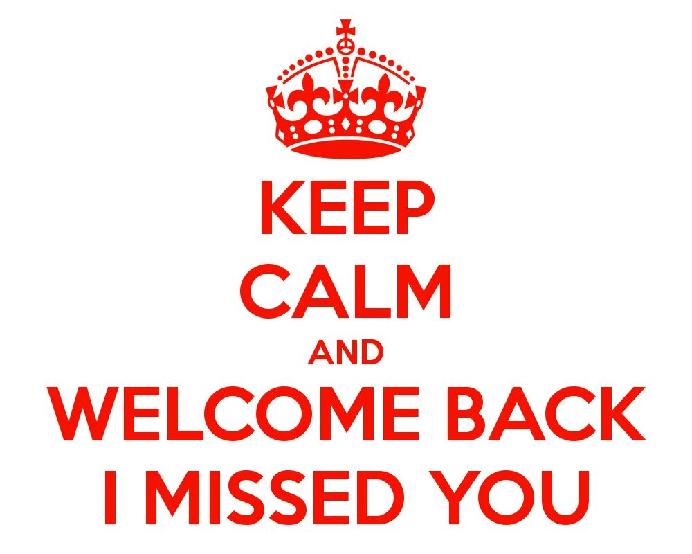 Keep Calm and Welcome. Welcome back. Keep Calm and carry on. Welcome back открытки. Welcome back bella how was