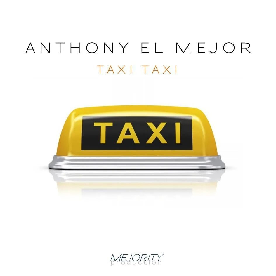 Песня такси начало. Anthony el mejor такси такси. Такси 'DJ. Музыкальное такси. Taxi гель.