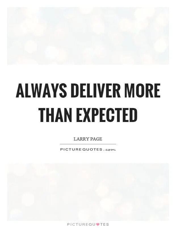 More than always. Paid more than expected.
