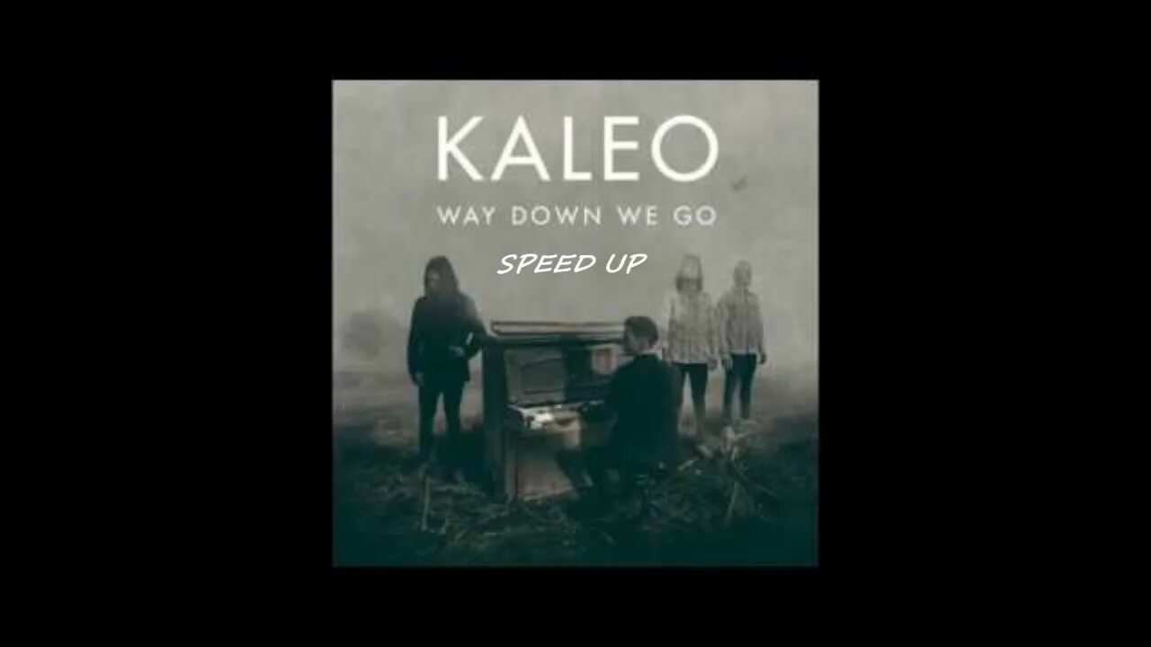 Kaleo. Way down we go. We go текст. Way down we go текст. We down we go фф
