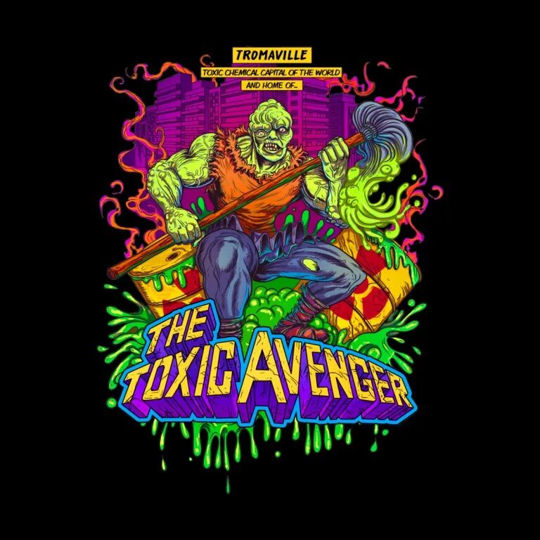 Токсик. Токсичный мститель Постер. Токсик постеры. The toxic avenger