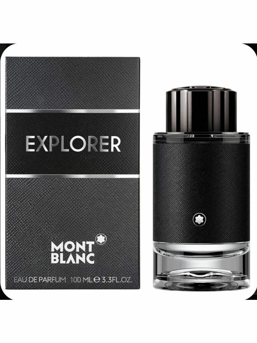 Mont Blanc Explorer 30 мл. Montblanc Explorer 100 ml. Парфюмерная вода Montblanc Explorer. Монблан эксплорер духи мужские. Montblanc explorer духи