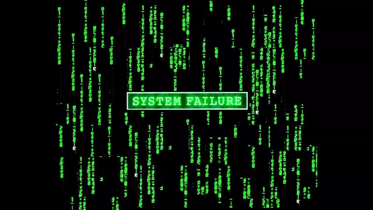 Systems matrix. Матрица сбой системы. System failure. Матрица компьютера System failure. Сбой системы матрица обои.