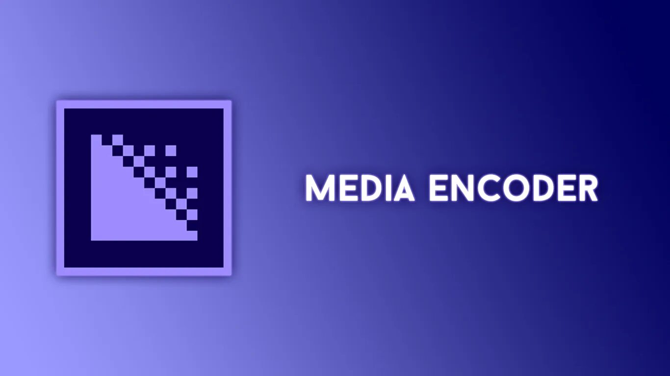 Adobe media encoder 2025