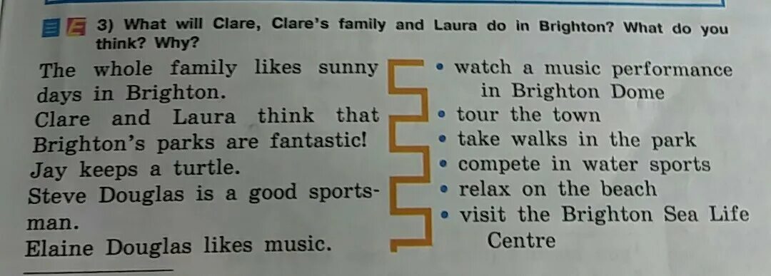 Перевод текста why. Clare Douglas and her Family want to go on Holiday to Brighton перевод текста. What will Clare Clare's Family and Laura do in Brighton what do you think why. Brighton текст на английском. My Family like или likes.