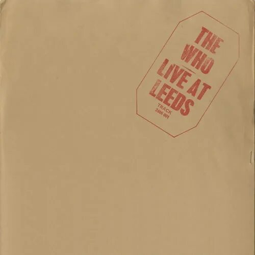 Who, the – Live at Leeds. The who Live at Leeds 1970. Пластинка винил 1970 - Live at Leeds. Февраль 1970 год