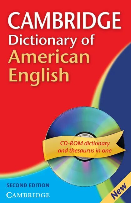 Кембриджский словарь. Cambridge English Dictionary. Кембриджский словарь английского языка. Cambridge American Dictionary. Cambridge Dictionary of American English.