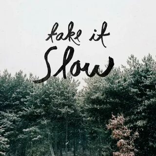 Slow life