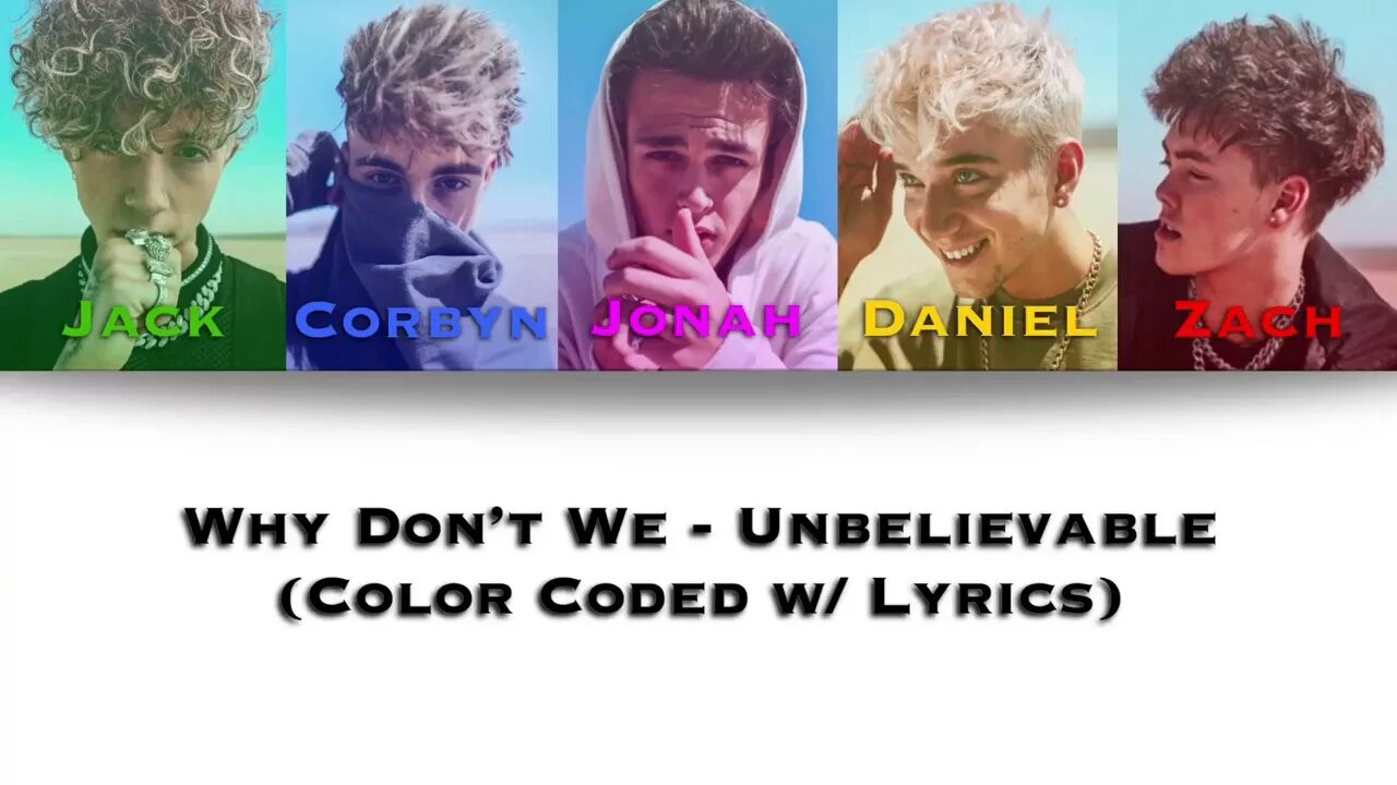 Why don t i текст. Unbelievable why don&#039;t we.
