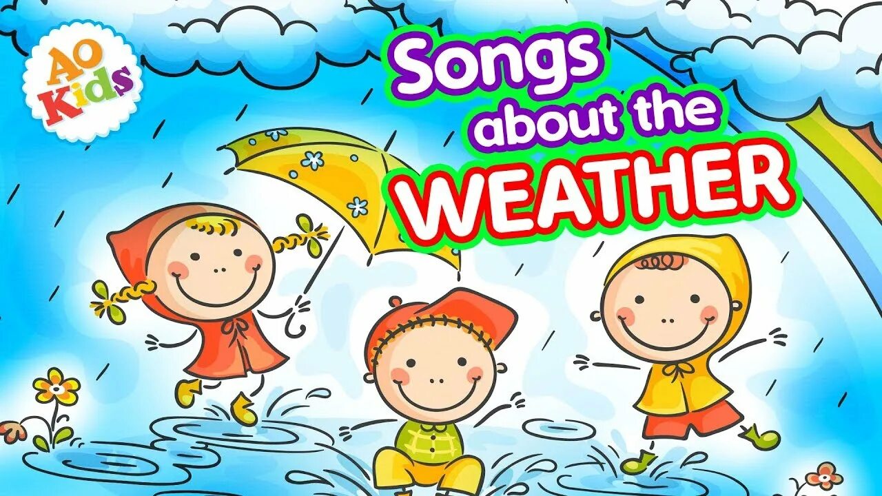 What s the weather song for kids. Weather Song. Песенка weather. Weather Song for Kids. Song about weather.