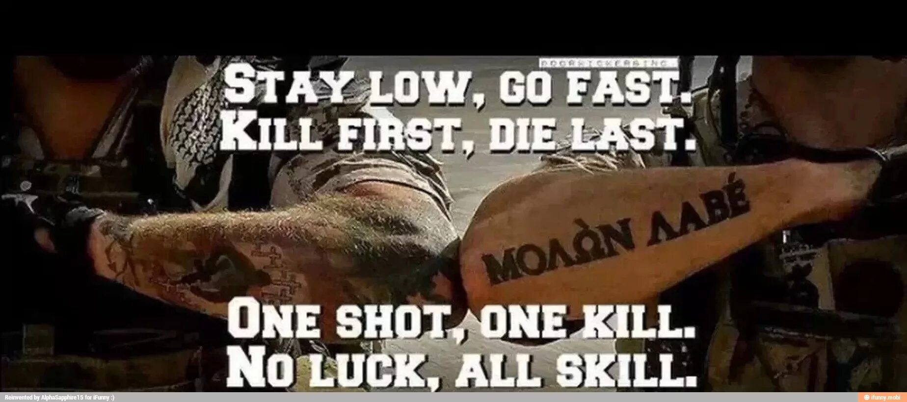 One shot one Kill. Stay Low go fast Kill first die last one shot one Kill no luck all skill. One shot one Kill тату. Kordhell one shot one Kill. Fast kill