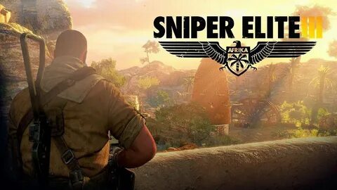Sniper elite 3 прохождение