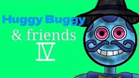 Huggy buggy. Huggy buggy