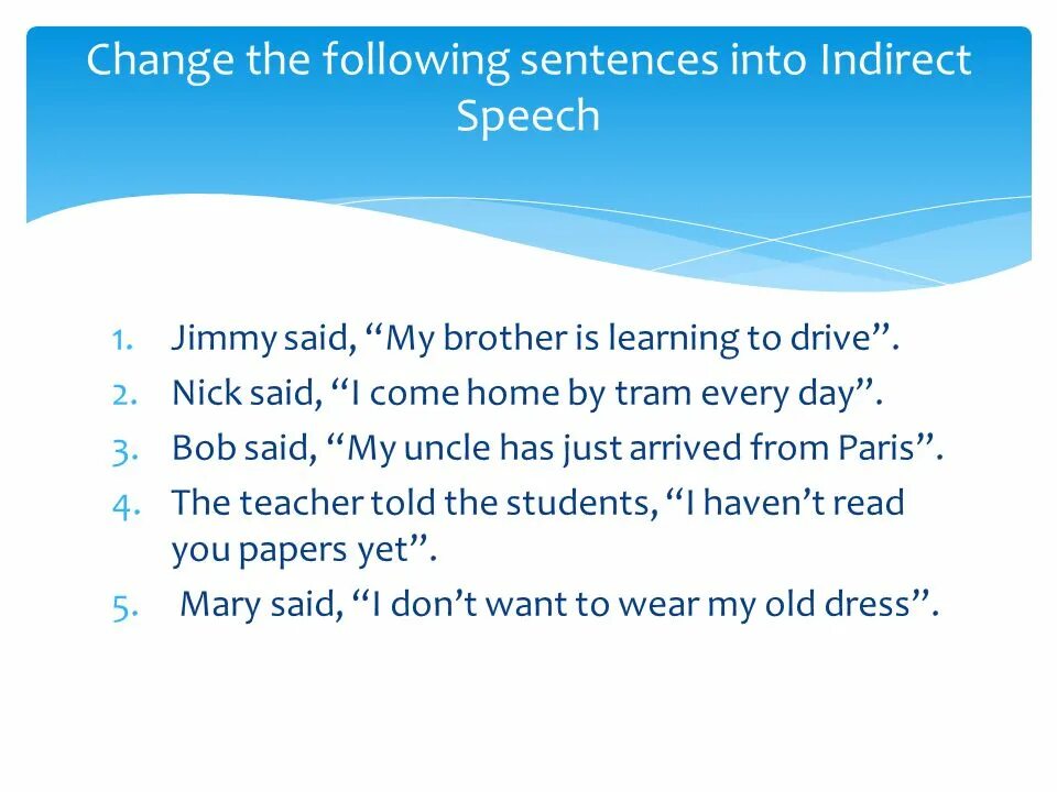 Change the following into indirect speech. Change the following sentences into indirect Speech. Change into indirect Speech. Put the following sentences into indirect Speech. Change into indirect Speech правило.