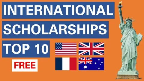 Top 10 Scholarships For International Students - YouTube