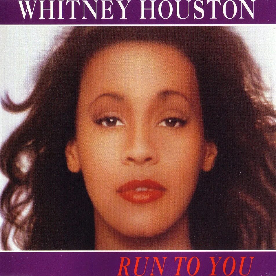 Run to you уитни