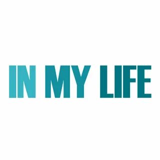 In my life