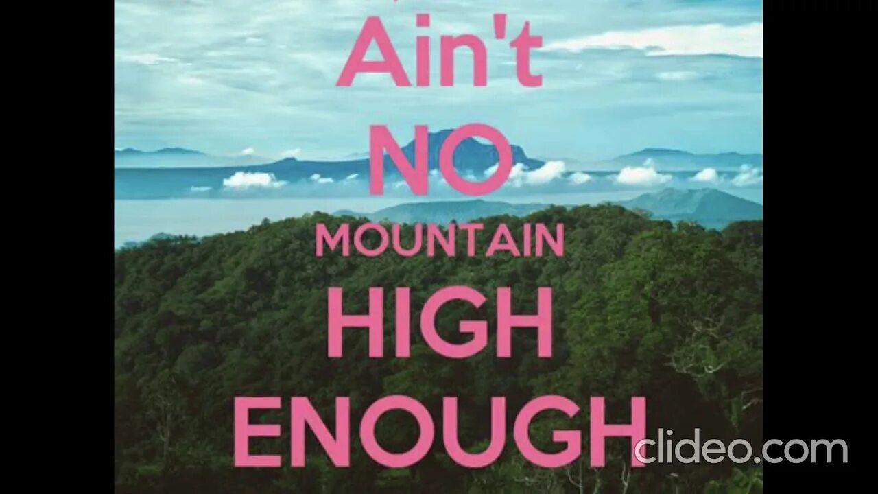 Enough трек. Ain t no Mountain High enough. Ain't no Mountain High enough Marvin Gaye, Tammi Terrell. Aint no Mountain High. Ain't no Mountain High enough Andrew strong.