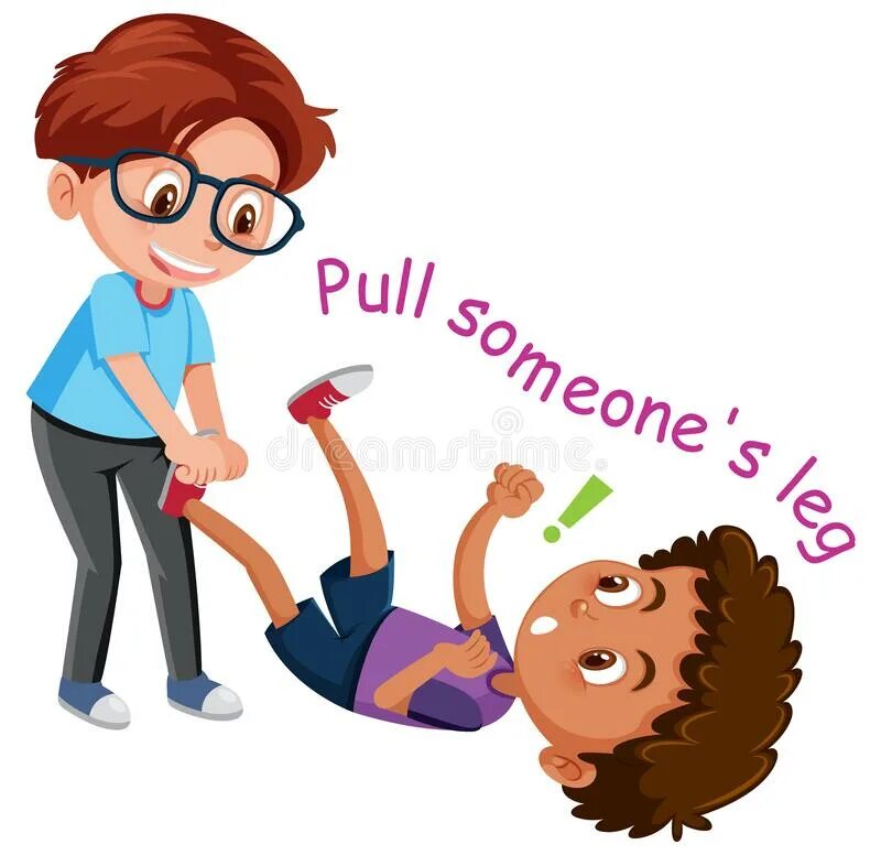 You are pulling my. Pull someone&#039;s leg идиома. pull my leg идиома. pulling your leg идиома. pull your leg идиома.