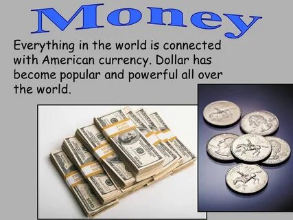 The world is money