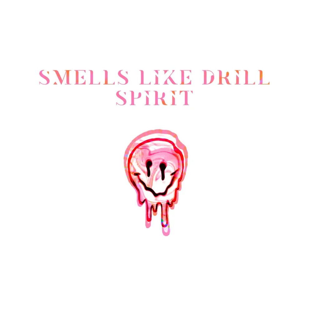 Smells like spirit слушать. Smells like Drill Spirit. LOWORBIT smells like Drill Spirit. LOWORBIT smells like Drill Spirit обложка. Smells like teen Spirit обложка.