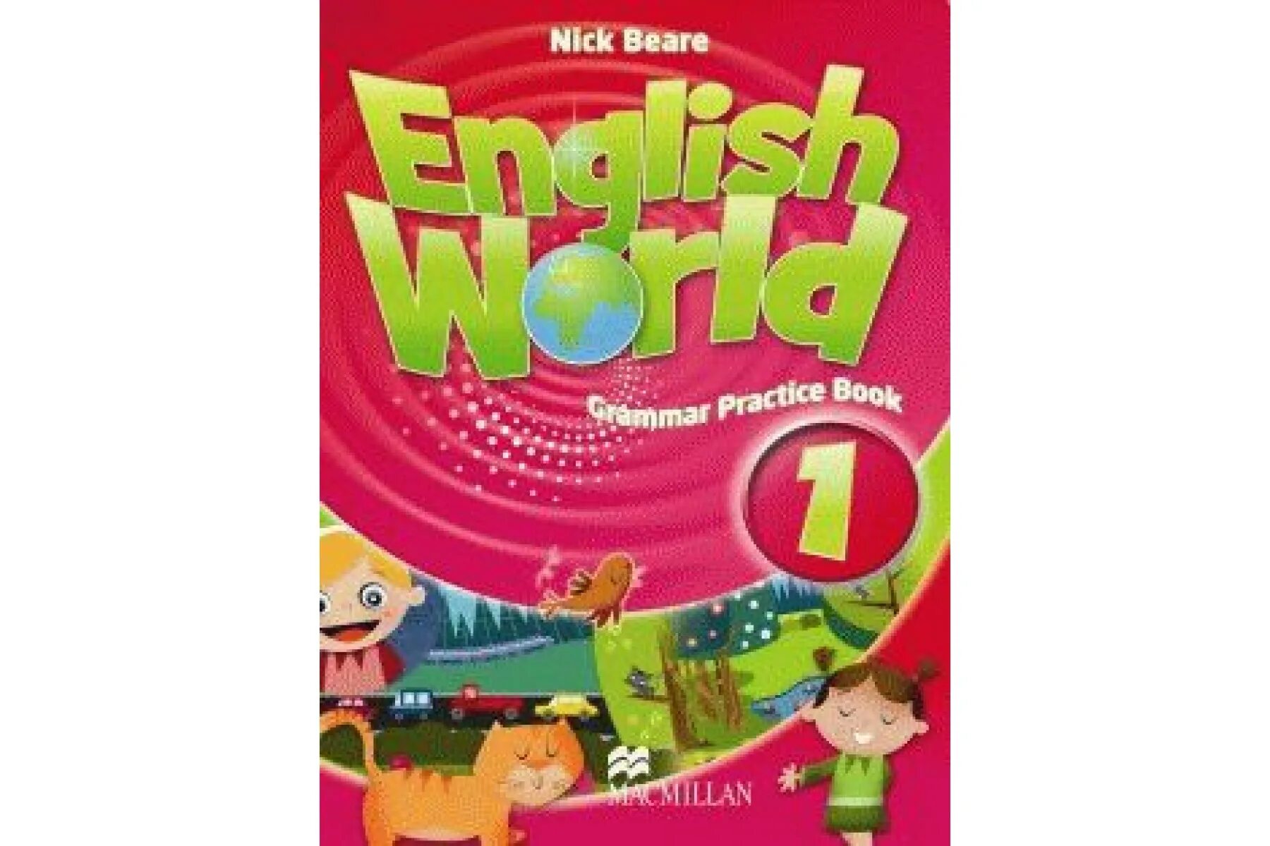 Macmillan English World 1 Grammar Practice book. English Grammar Practice book. Инглиш ворлд. English World Macmillan.