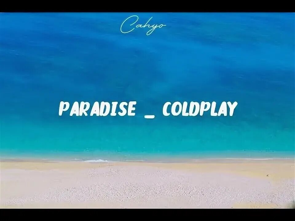 My paradise текст. Coldplay paradise. слушать колдплей парадайз. paradise текст. coldplay paradise текст.