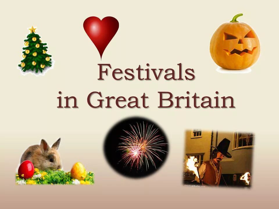 What annual festivals are held in britain. Festivals of great britain. презентация british festivals. festivals in britain. holidays and festivals in britain.