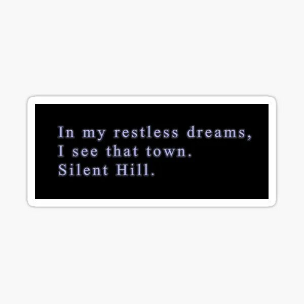 In my restless dreams i see. In my restless dreams i see that town. in my restless dreams i see that town silent hill. in my restless dreams i see that town silent hill городок.