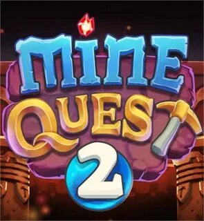 Mine quest