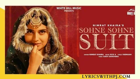 Sohne Sohne Suit Lyrics Latest Punjabi Song Sohne Sohne Suit Sung by Nimrat ...