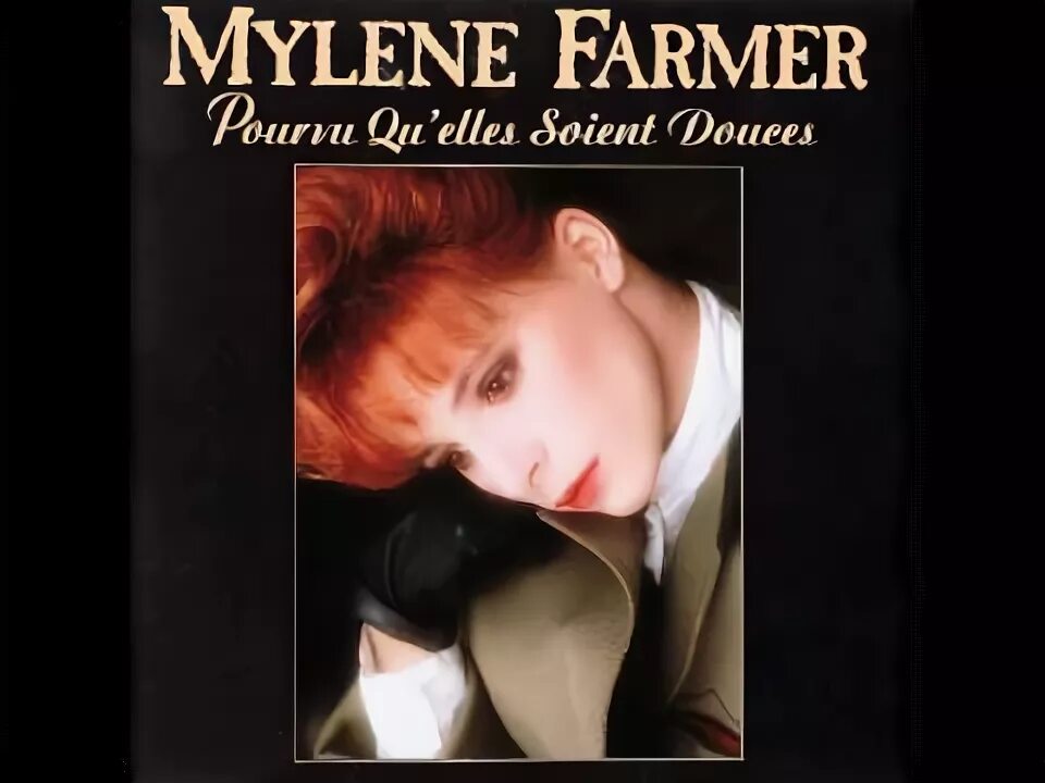 Mylene farmer qu elles. Mylene farmer qu elles