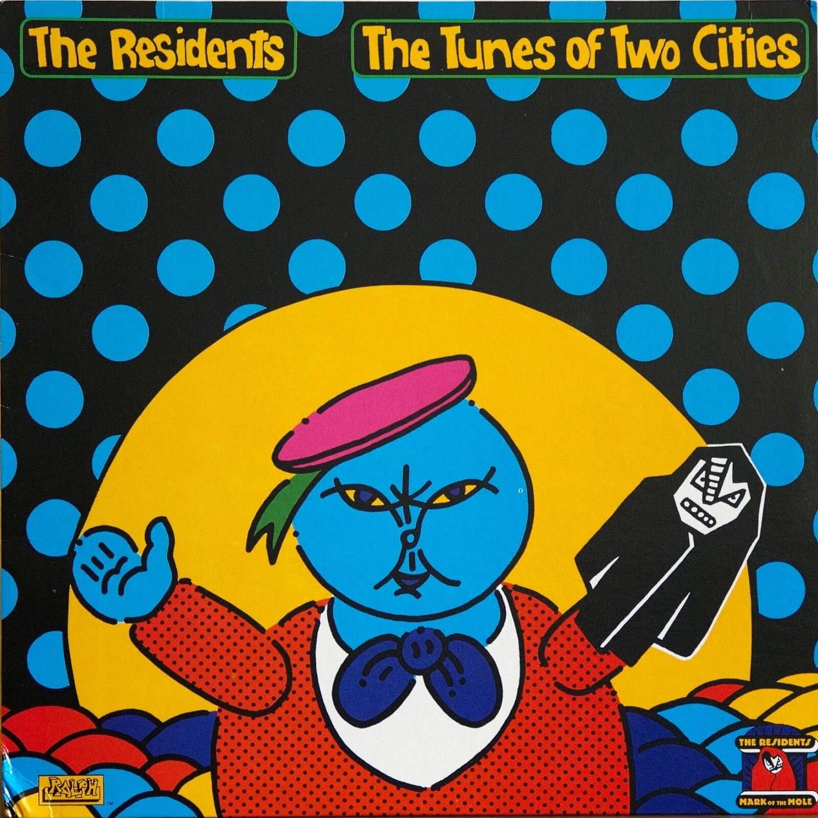 Tunes lp. The Residents – the Tunes of two Cities. The Residents Mark of the Mole. The Residents the big Bubble. Resident.