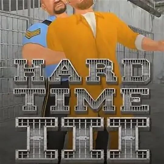 Hard time 3 на андроид. Hard time 3 на андроид