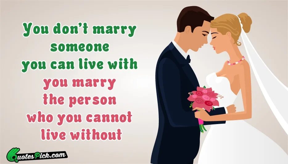 Marry someone. Marry перевод. Marry me предложение. You don't Marry someone you can Live with you Marry the person who you cannot Live without перевод. Can i marry you