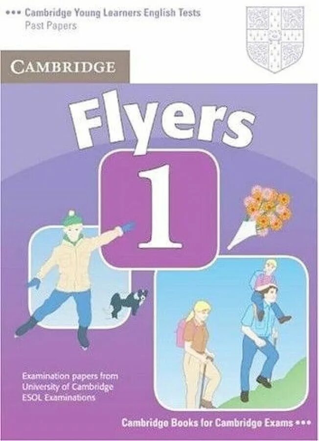 Flyers Cambridge. Flyer 1. Cambridge English a1 Flyers. Cambridge young Learners English Tests (Flyers);.