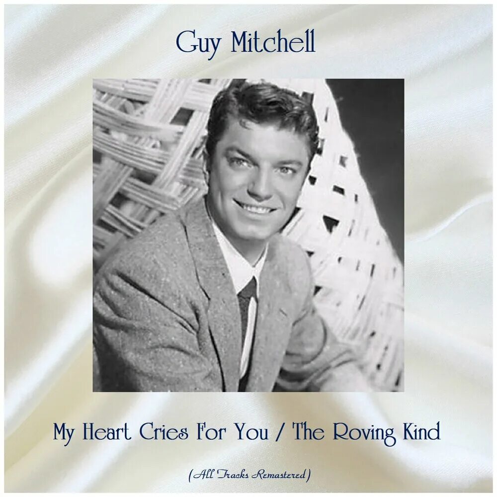 Guy Mitchell. Guy Mitchell and Mitch Miller my Heart Cries for you. Guy Mitchell 1970-ые.