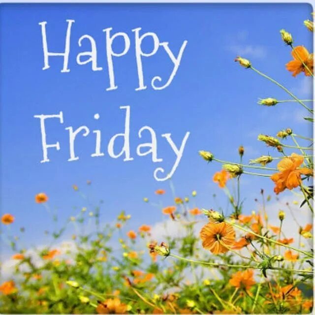 Happy Friday. Открытки Happy Friday. Картина Happy Friday. Happy good Friday. Have good friday